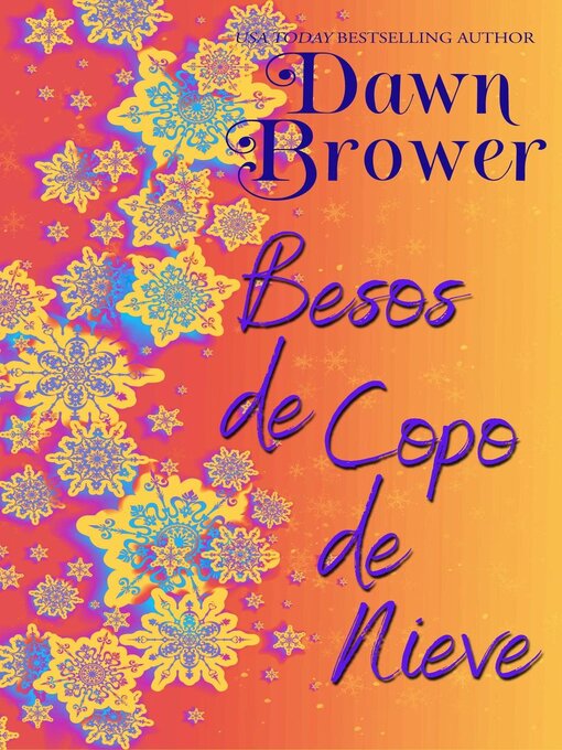 Title details for Besos de Copos de Nieve by Dawn Brower - Available